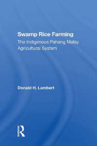 Swamp Rice Farming : The Indigenous Pahang Malay Agricultural System
