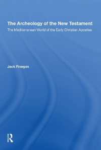 The Archaeology of the New Testament : The Mediterranean World of the Early Christian Apostles