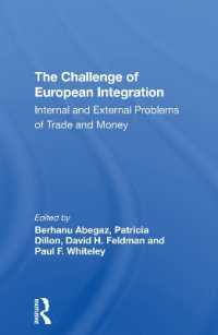 The Challenge of European Integration : Internal and External Problems of Trade and Money