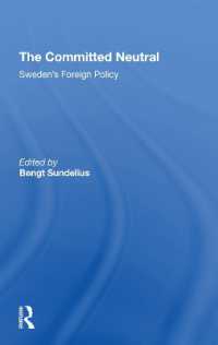 The Committed Neutral : Sweden's Foreign Policy