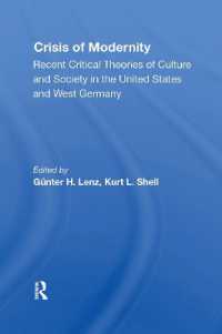 The Crisis of Modernity : Recent Critical Theories of Culture and Society in the United States and West Germany