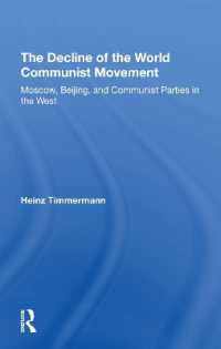 The Decline of the World Communist Movement : Moscow, Beijing, and Communist Parties in the West