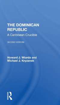 The Dominican Republic : A Caribbean Crucible, Second Edition （2ND）