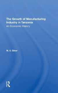 The Growth of the Manufacturing Industry in Tanzania : An Economic History