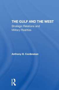 The Gulf and the West : Strategic Relations and Military Realities