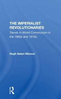 The Imperialist Revolutionaries : Trends in World Communism in the 1960s and 1970s