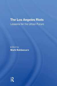 The Los Angeles Riots : Lessons for the Urban Future
