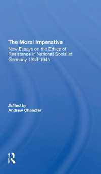 The Moral Imperative : New Essays on the Ethics of Resistance in National Socialist Germany 19331945