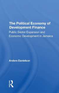 The Political Economy of Development Finance : Public Sector Expansion and Economic Development in Jamaica