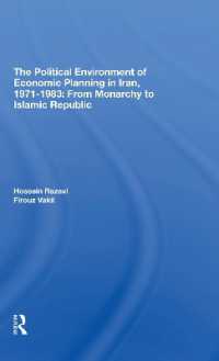 The Political Environment of Economic Planning in Iran, 1971-1983 : From Monarchy to Islamic Republic