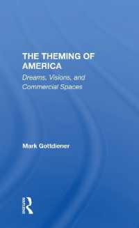 The Theming of America : Dreams, Visions, and Commercial Spaces