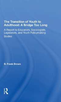 The Transition of Youth to Adulthood: A Bridge Too Long : A Report to Educators, Sociologists, Legislators, and Youth Policymaking Bodies