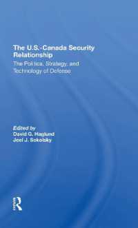 The U.s.-canada Security Relationship : The Politics, Strategy, and Technology of Defense
