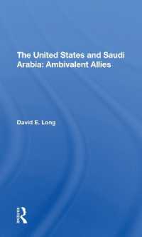 The United States and Saudi Arabia : Ambivalent Allies