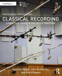 クラシック音楽レコーディング技術：Deccaの伝統に学ぶ<br>Classical Recording : A Practical Guide in the Decca Tradition (Audio Engineering Society Presents)