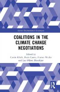 Coalitions in the Climate Change Negotiations (Global Environmental Governance)