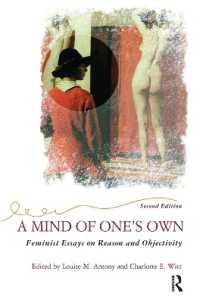 A Mind of One's Own : Feminist Essays on Reason and Objectivity （2ND）