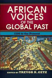 African Voices of the Global Past : 1500 to the Present