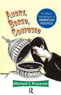 Angry, Bored, Confused : A Citizen Handbook of American Politics