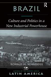 Brazil : Culture and Politics in a New Industrial Powerhouse