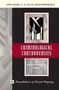 Criminological Controversies : A Methodological Primer