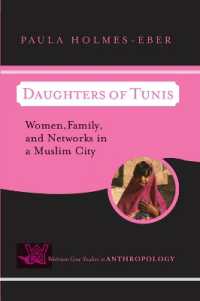 Daughters of Tunis : Women, Family, and Networks in a Muslim City (Case Studies in Anthropology)