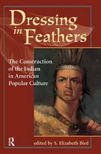Dressing in Feathers : The Construction of the Indian in American Popular Culture