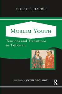 Muslim Youth : Tensions and Transitions in Tajikistan (Case Studies in Anthropology)