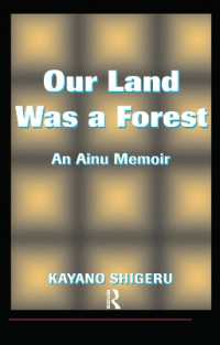 Our Land Was a Forest : An Ainu Memoir