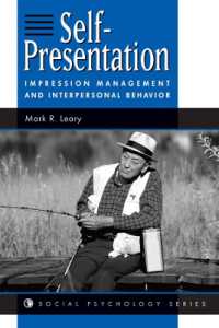 Self-presentation : Impression Management and Interpersonal Behavior