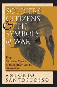 Soldiers, Citizens, and the Symbols of War : From Classical Greece to Republican Rome, 500-167 B.c.