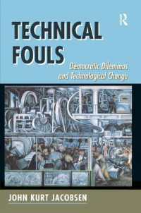 Technical Fouls : Democracy and Technological Change