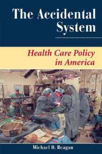 The Accidental System : Health Care Policy in America