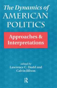 The Dynamics of American Politics : Approaches and Interpretations