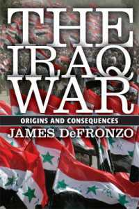 The Iraq War : Origins and Consequences