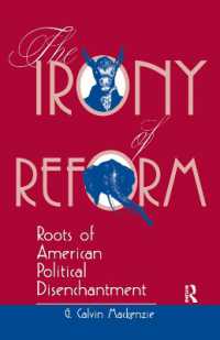 The Irony of Reform : Roots of American Political Disenchantment