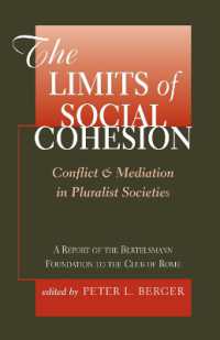 The Limits of Social Cohesion : Conflict and Mediation in Pluralist Societies