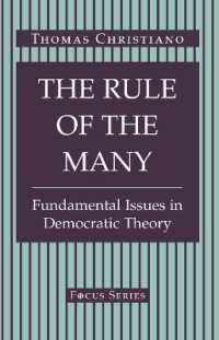 The Rule of the Many : Fundamental Issues in Democratic Theory