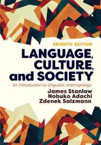 言語・文化・社会：言語人類学入門（第７版）<br>Language, Culture, and Society : An Introduction to Linguistic Anthropology （7TH）