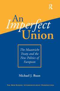 An Imperfect Union : The Maastricht Treaty and the New Politics of European Integration