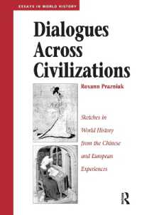 Dialogues Across Civilizations : Sketches in World History from the Chinese and European Experiences