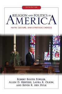 Religion and Politics in America : Faith, Culture, and Strategic Choices （5TH）