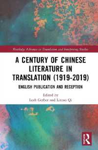 A Century of Chinese Literature in Translation (1919-2019) : English Publication and Reception (Routledge Advances in Translation and Interpreting Studies)