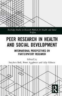 Peer Research in Health and Social Development : International Perspectives on Participatory Research (Routledge Studies in Health and Social Welfare)