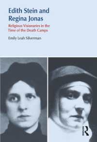 Edith Stein and Regina Jonas : Religious Visionaries in the Time of the Death Camps