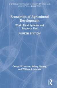 農業開発の経済学（第４版）<br>Economics of Agricultural Development : World Food Systems and Resource Use (Routledge Textbooks in Environmental and Agricultural Economics) （4TH）