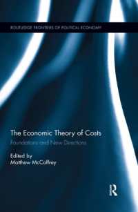 The Economic Theory of Costs : Foundations and New Directions (Routledge Frontiers of Political Economy)
