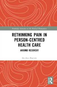 Rethinking Pain in Person-Centred Health Care : Around Recovery (Routledge Advances in the Medical Humanities)