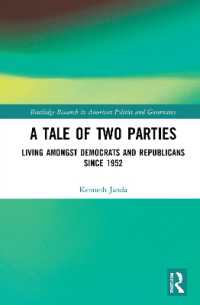 A Tale of Two Parties : Living Amongst Democrats and Republicans since 1952 (Routledge Research in American Politics and Governance)