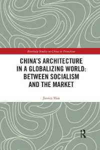 China's Architecture in a Globalizing World: Between Socialism and the Market (Routledge Studies on China in Transition)